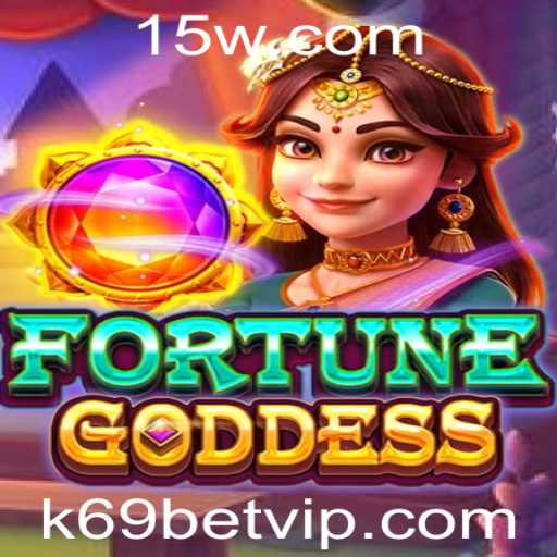 FORTUNEGODDESS: Um mergulho no emocionante universo do jogo com k69bet